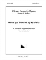 Would You Know Me by My Work? SATB choral sheet music cover